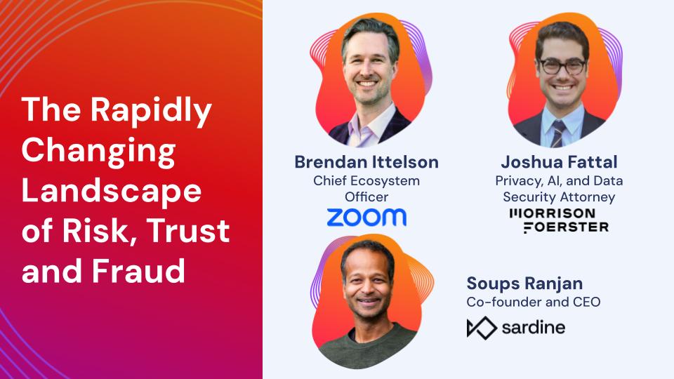 The Rapidly Changing Landscape of Risk, Trust and Fraud
